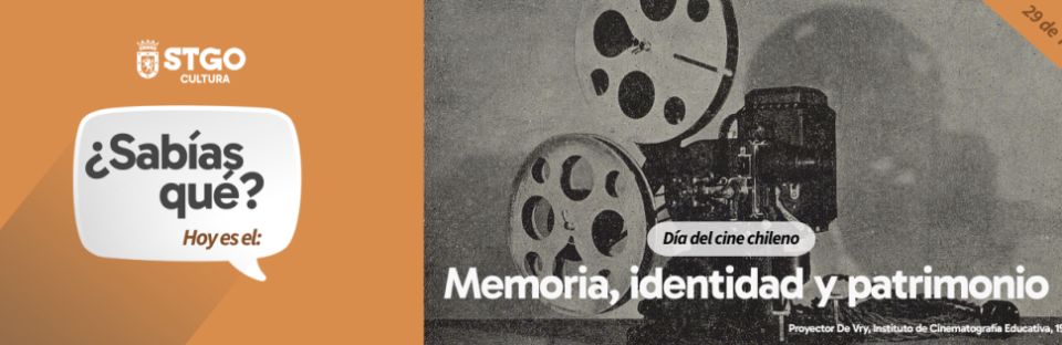 D&iacute;a del Cine Chileno: memoria, identidad y patrimonio